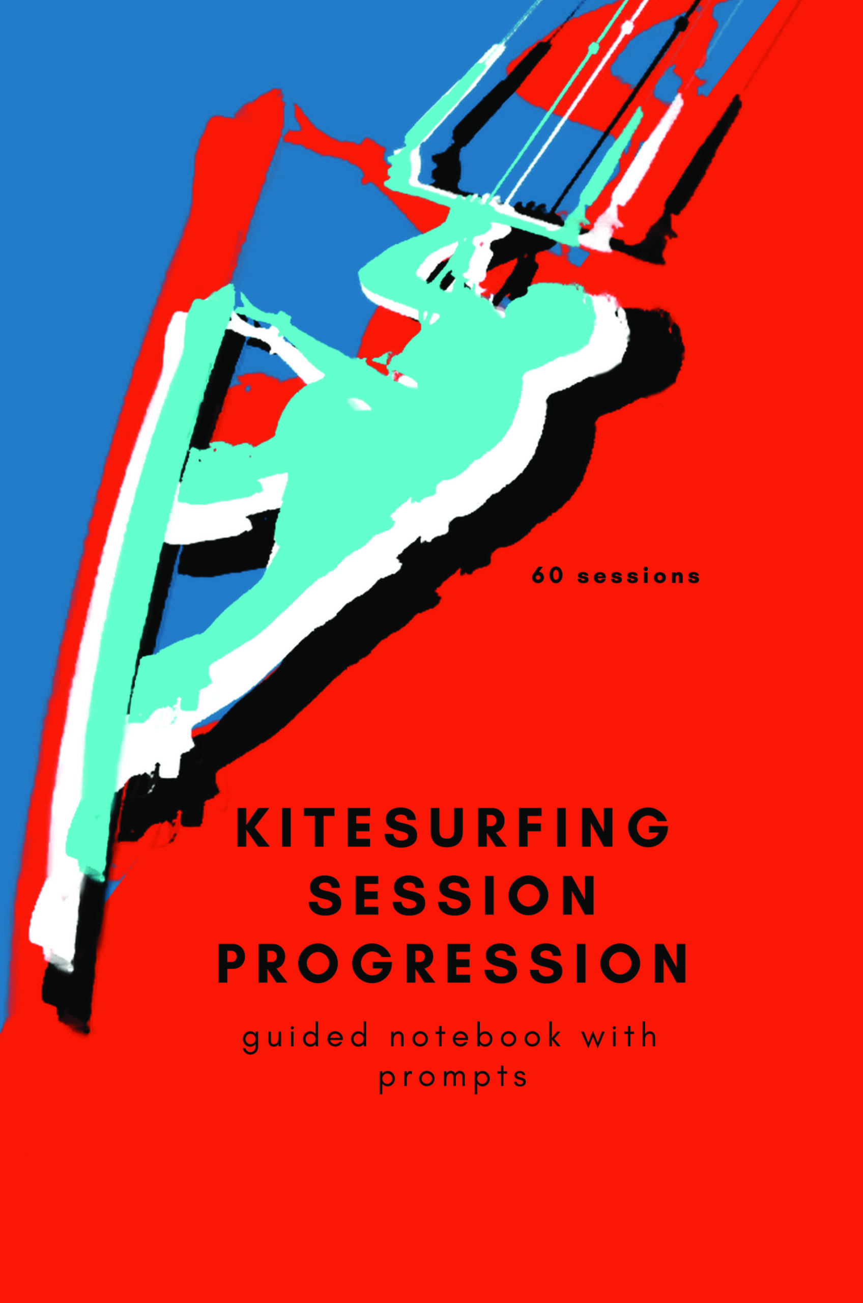 Kitesurfing Session Progression 60 sessions